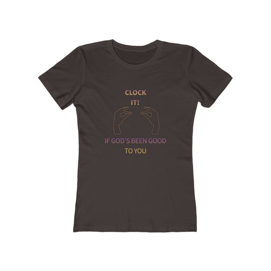 Clock it for God Tee — Women’s Boyfriend Fit T-Shirt
