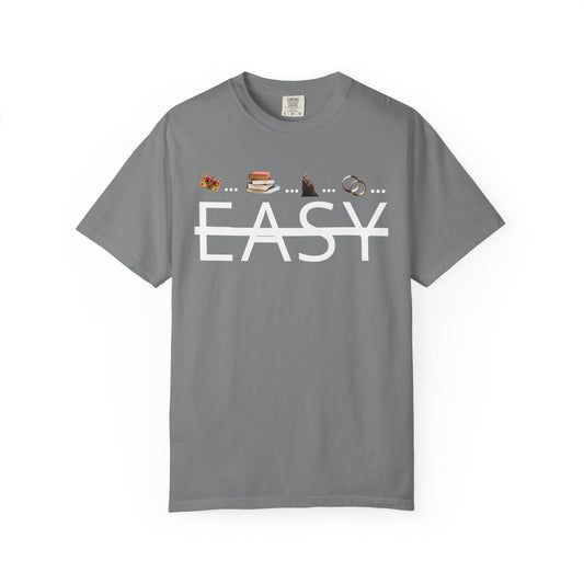 Not Easy Tee - Unisex CC1717 T-shirt