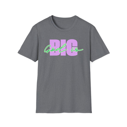 God is BIG (Lavender&Green)Tee - Unisex T- Shirt