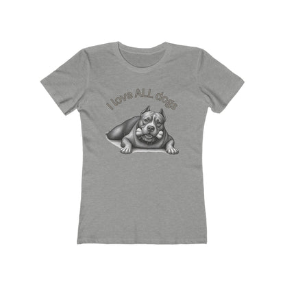 I Love All Dogs Tee - Women’s Boyfriend Fit Celebration T-Shirt
