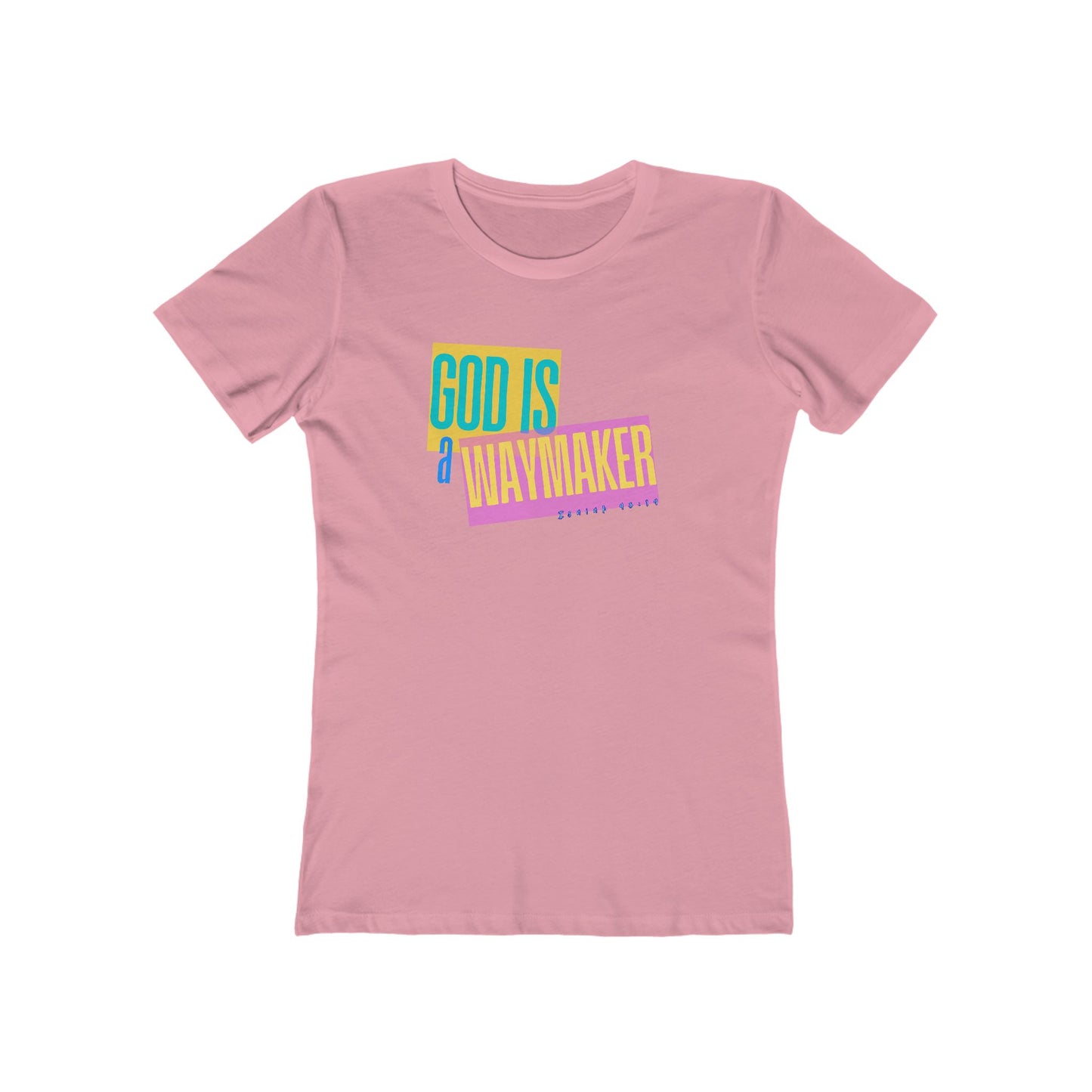 God is a Waymaker Tee - Women’s Boyfriend Fit Celebration T-Shirt