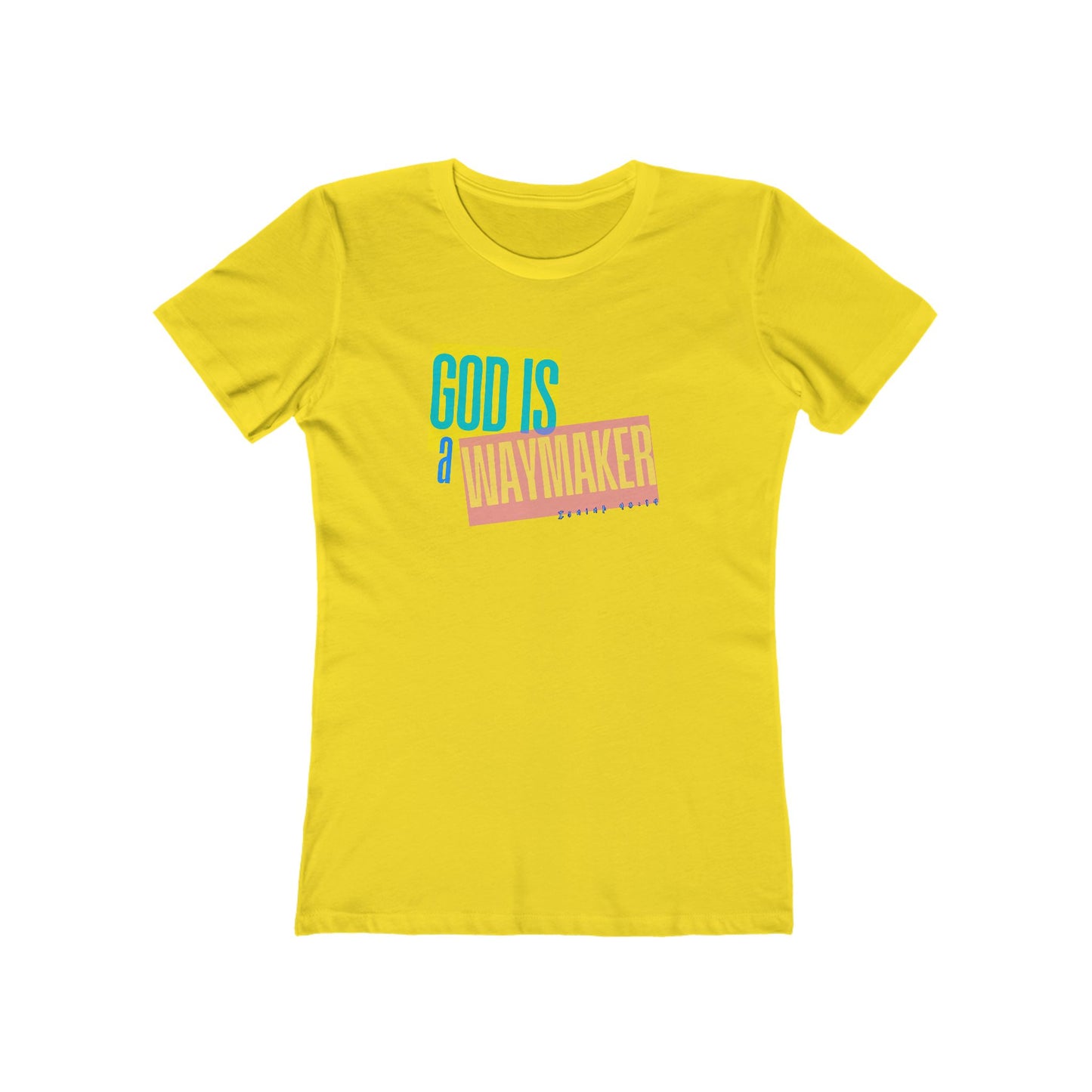 God is a Waymaker Tee - Women’s Boyfriend Fit Celebration T-Shirt