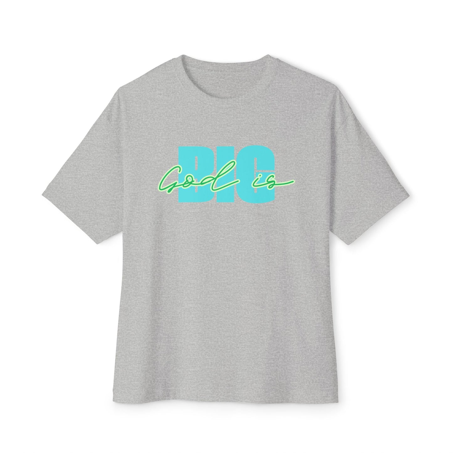 God is Big Tee – Oversized Box Graphic T-Shirt