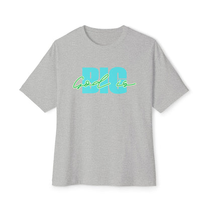 God is Big Tee – Oversized Box Graphic T-Shirt