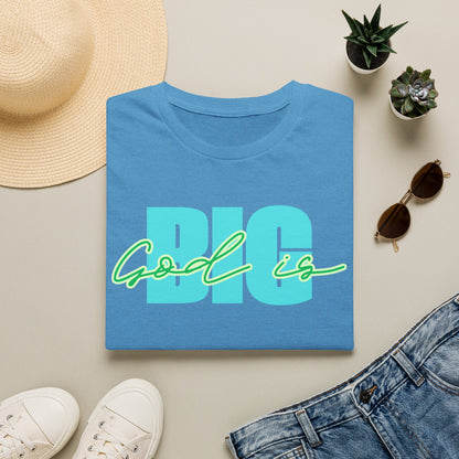 God is BIG Tee - Unisex T- Shirt