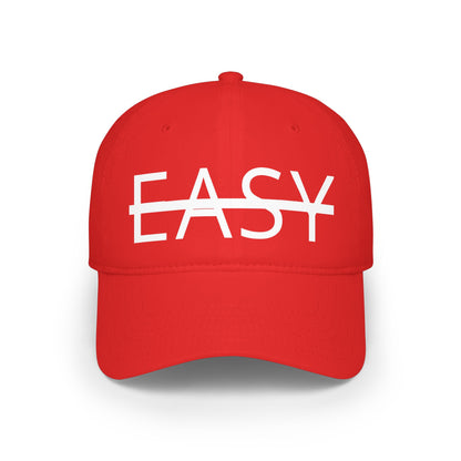 Unisex Not Easy Low-Profile Baseball Cap - Printed