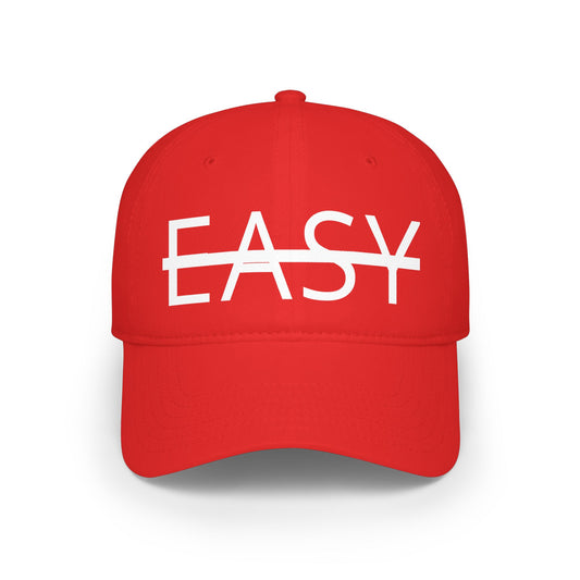 Unisex Not Easy Low-Profile Baseball Cap - Printed