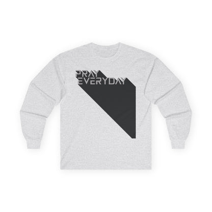 Pray Everyday - Unisex Long Sleeve Tee