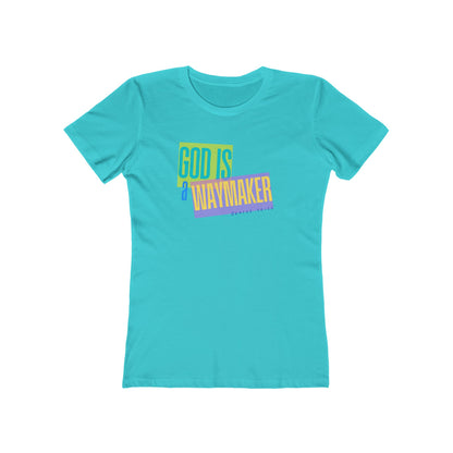 God is a Waymaker Tee - Women’s Boyfriend Fit Celebration T-Shirt