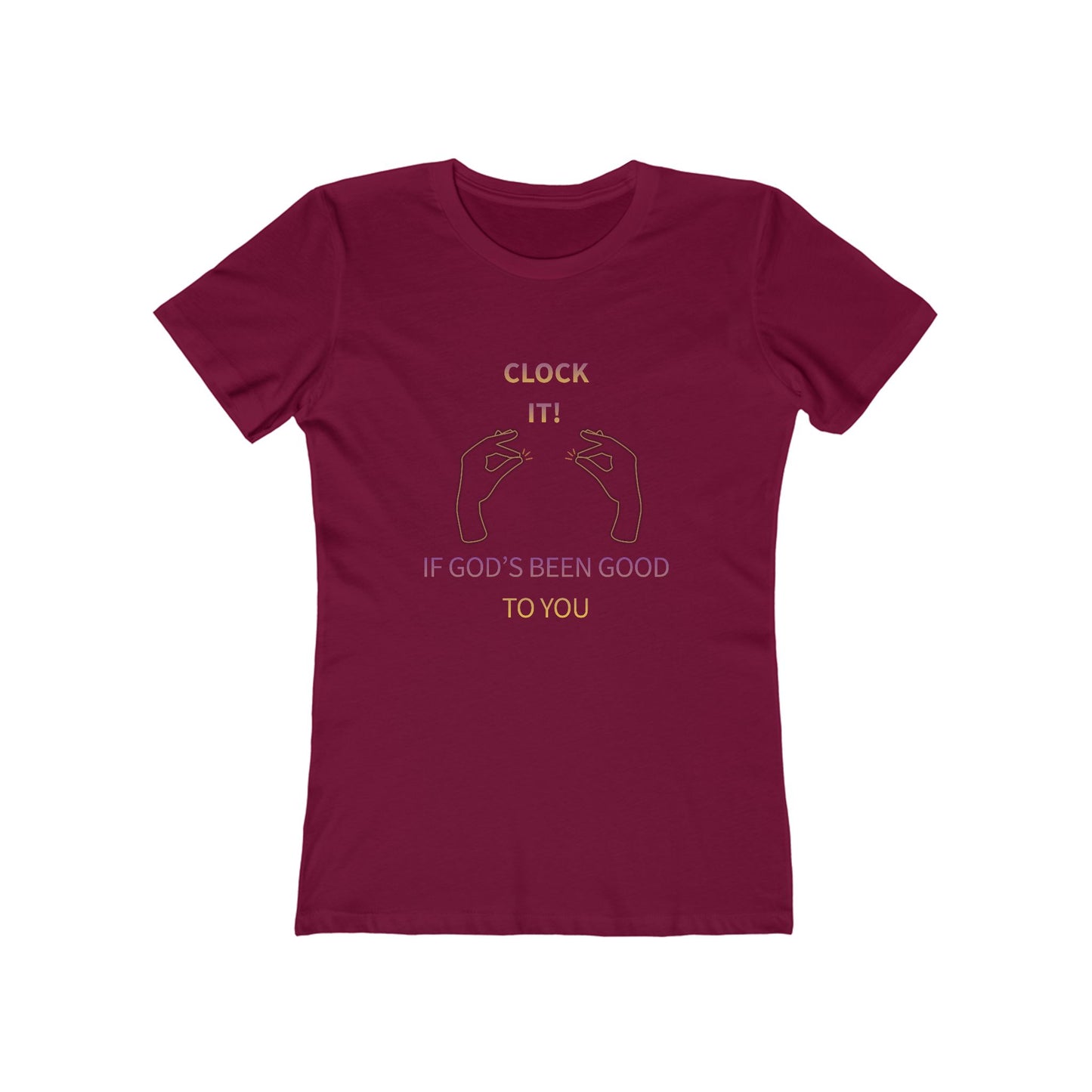 Clock it for God Tee — Women’s Boyfriend Fit T-Shirt