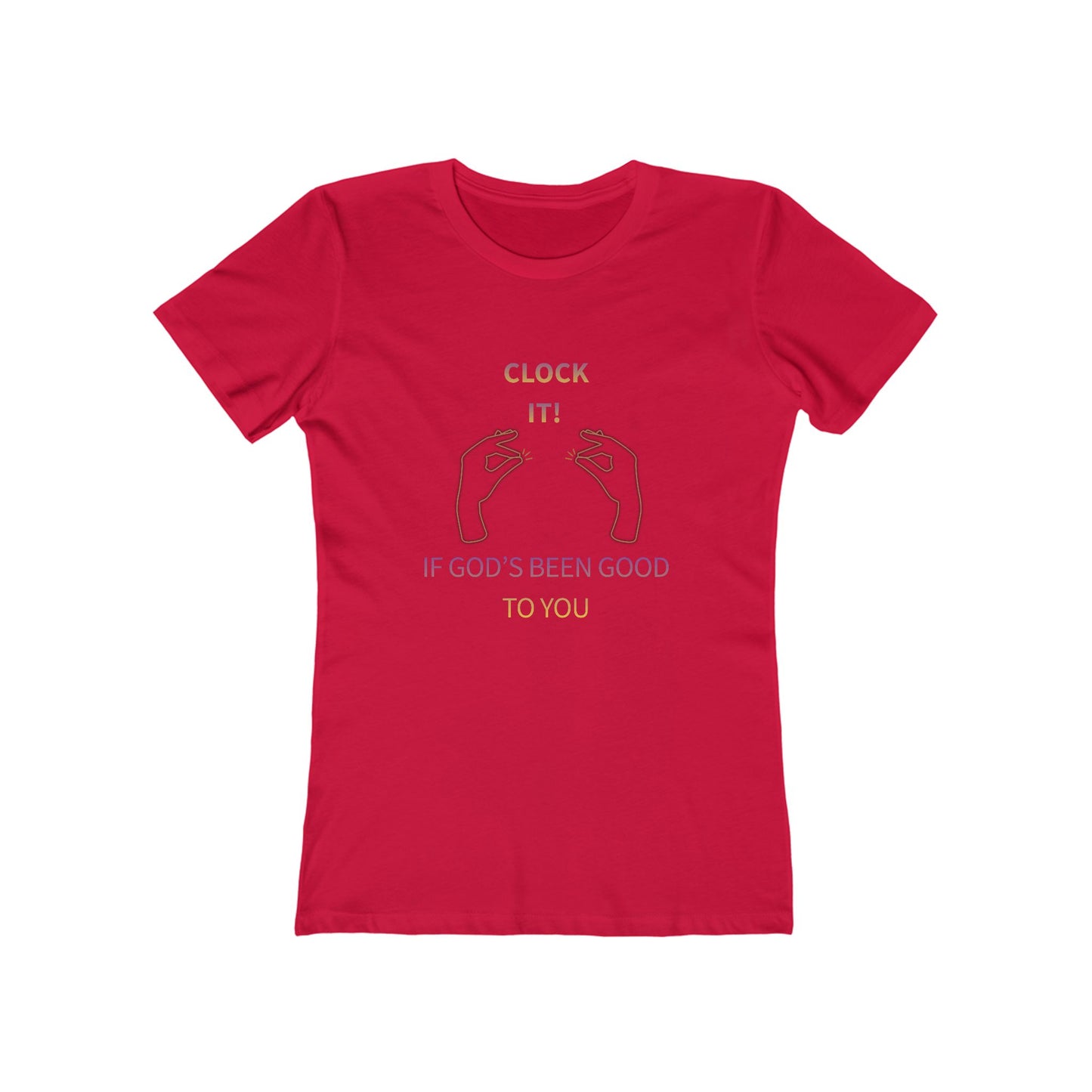Clock it for God Tee — Women’s Boyfriend Fit T-Shirt