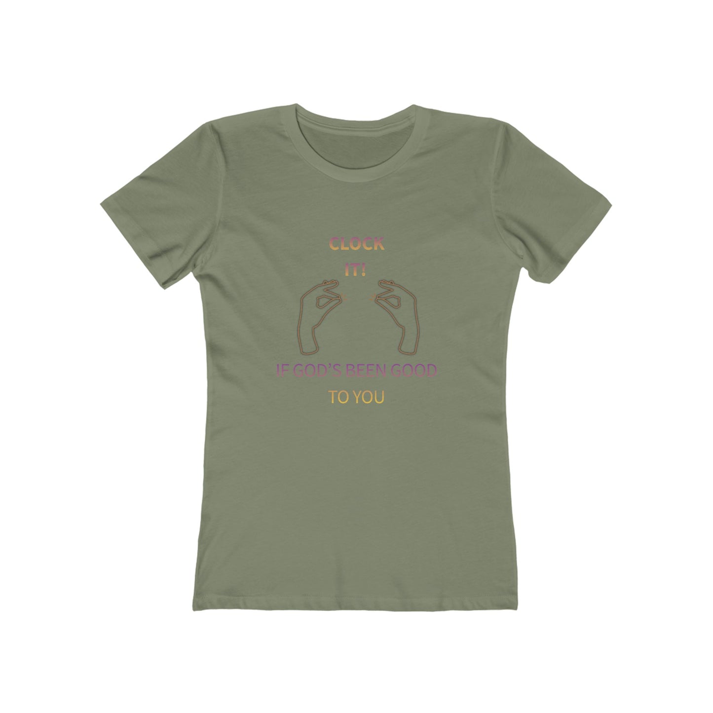 Clock it for God Tee — Women’s Boyfriend Fit T-Shirt