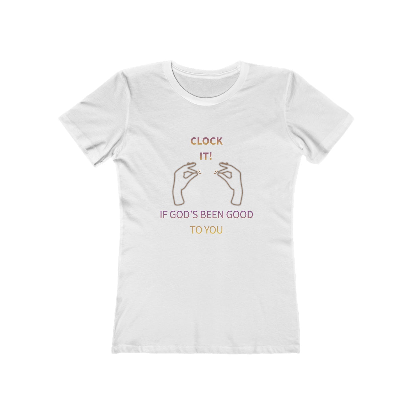 Clock it for God Tee — Women’s Boyfriend Fit T-Shirt