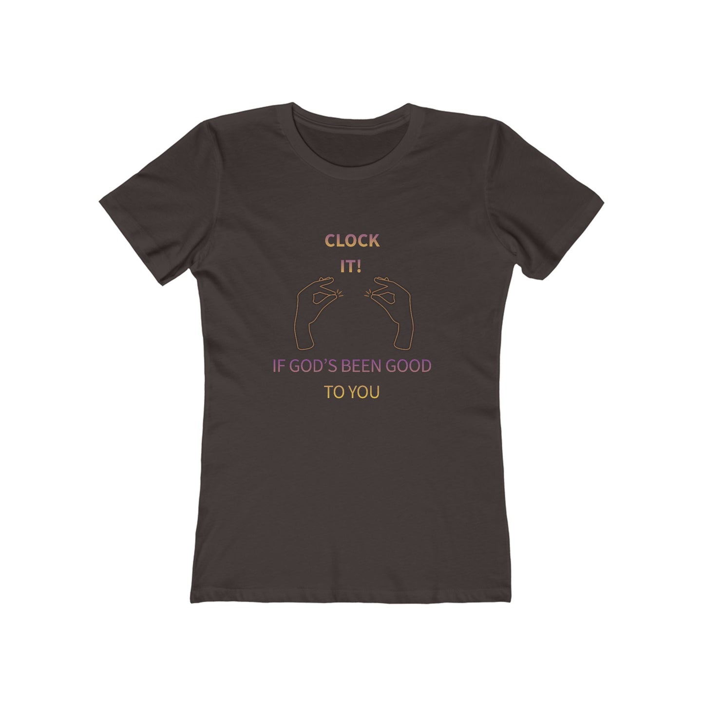 Clock it for God Tee — Women’s Boyfriend Fit T-Shirt