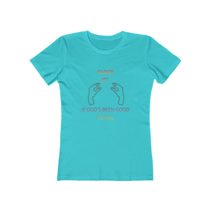 Clock it for God Tee — Women’s Boyfriend Fit T-Shirt