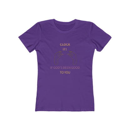 Clock it for God Tee — Women’s Boyfriend Fit T-Shirt