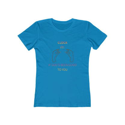 Clock it for God Tee — Women’s Boyfriend Fit T-Shirt