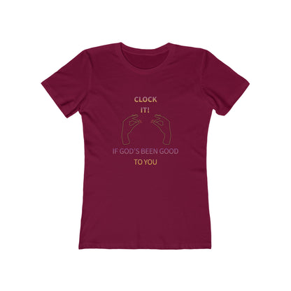 Clock it for God Tee — Women’s Boyfriend Fit T-Shirt