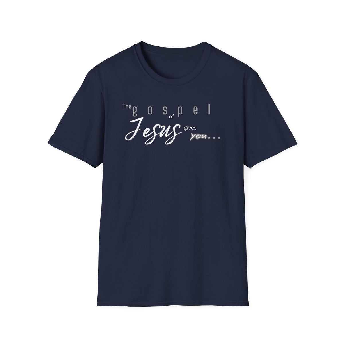 Gospel of Jesus Gives You Tee - G64000 Unisex T- Shirt
