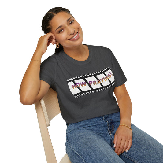 NOW PRAYING Tee - Unisex T- Shirt