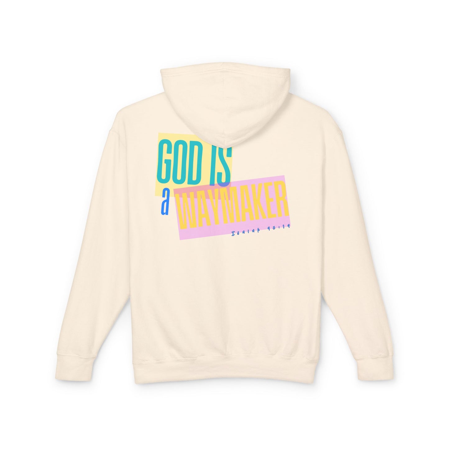 God Is A Waymaker Lightweight Hooded Sweatshirt