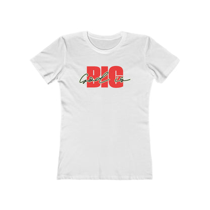 God is Big (Black&Red)Tee - Women’s Boyfriend Fit Celebration T-Shirt
