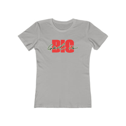 God is Big (Black&Red)Tee - Women’s Boyfriend Fit Celebration T-Shirt