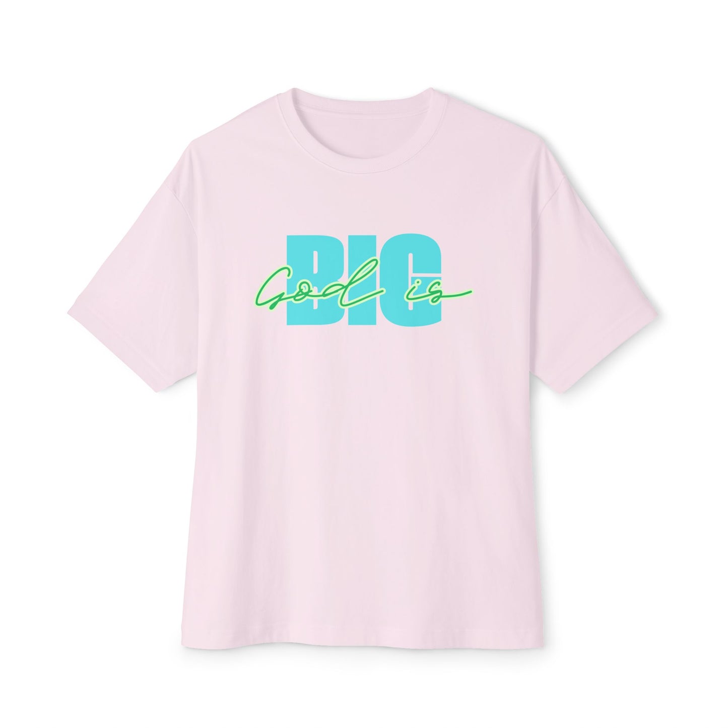 God is Big Tee – Oversized Box Graphic T-Shirt