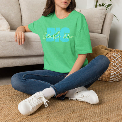 God is BIG Tee - Unisex T- Shirt