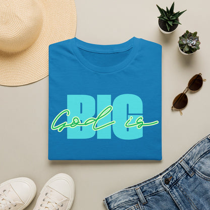 God is BIG Tee - Unisex T- Shirt