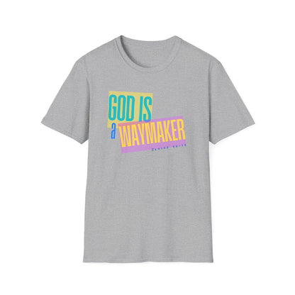 God is a Waymaker Tee - Unisex T- Shirt