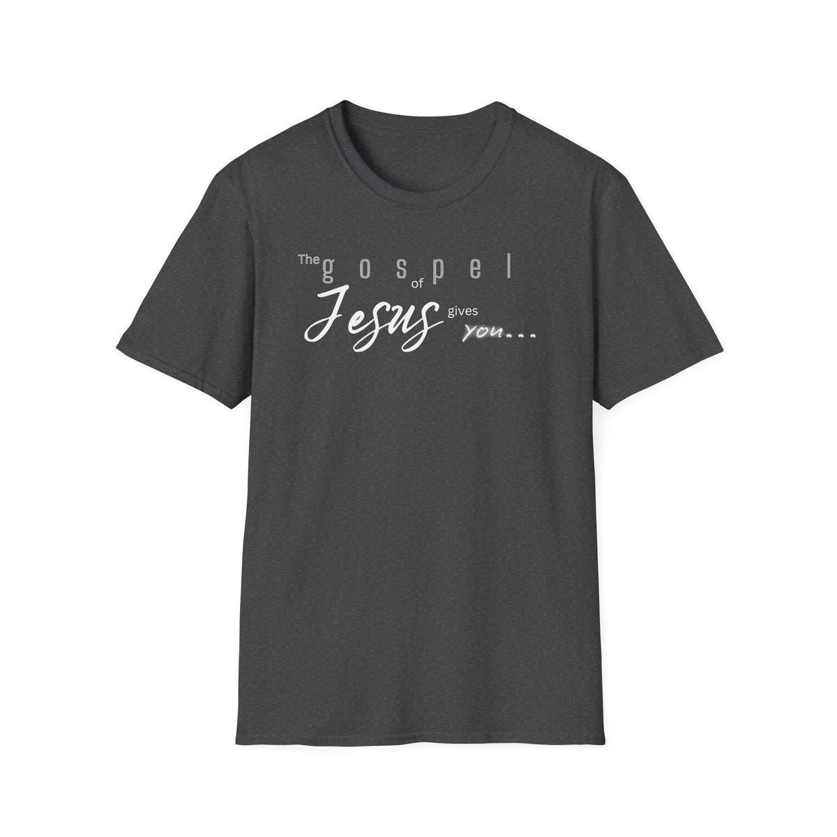 Gospel of Jesus Gives You Tee - G64000 Unisex T- Shirt
