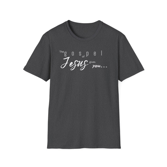 Gospel of Jesus Gives You Tee - G64000 Unisex T- Shirt