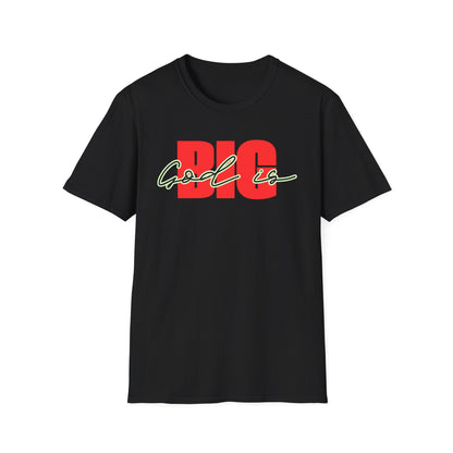 God is Big (Black&Red) Tee - Unisex T- Shirt