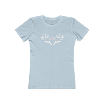 Hunt Something Deer Tee - Women’s Boyfriend Fit Celebration T-Shirt