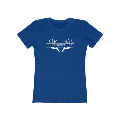Hunt Something Deer Tee - Women’s Boyfriend Fit Celebration T-Shirt