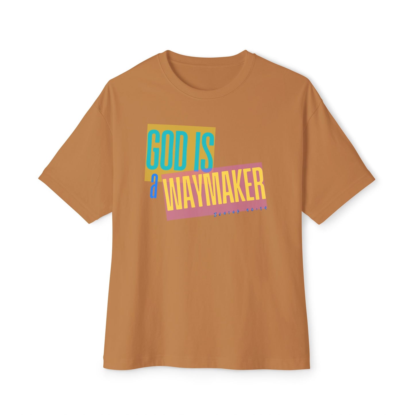 God is a Waymaker  Tee – Oversized Box Graphic T-Shirt