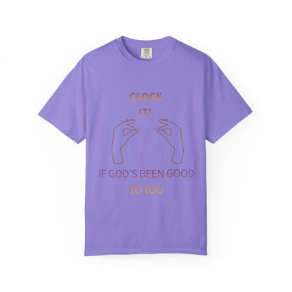 Clock it for God Tee - Unisex T-shirt