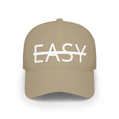 Unisex Not Easy Low-Profile Baseball Cap - Printed