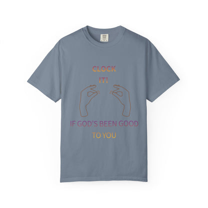 Clock it for God Tee - Unisex T-shirt