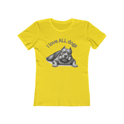 I Love All Dogs Tee - Women’s Boyfriend Fit Celebration T-Shirt