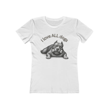 I Love All Dogs Tee - Women’s Boyfriend Fit Celebration T-Shirt