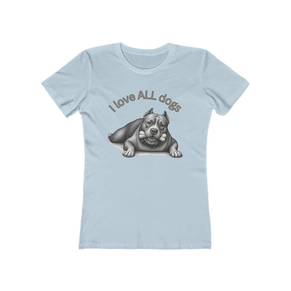 I Love All Dogs Tee - Women’s Boyfriend Fit Celebration T-Shirt