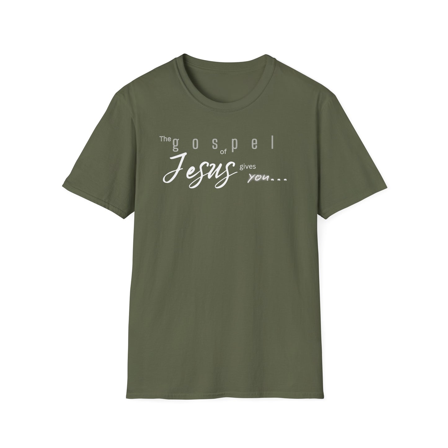 Gospel of Jesus Gives You Tee - Unisex T- Shirt