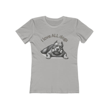 I Love All Dogs Tee - Women’s Boyfriend Fit Celebration T-Shirt