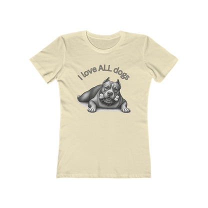 I Love All Dogs Tee - Women’s Boyfriend Fit Celebration T-Shirt