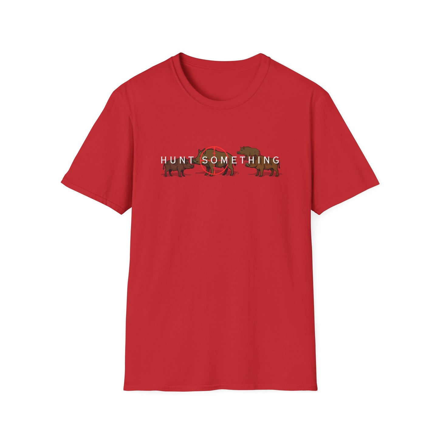 Hunt Something Wild Hog Tee - G64000 Unisex T- Shirt