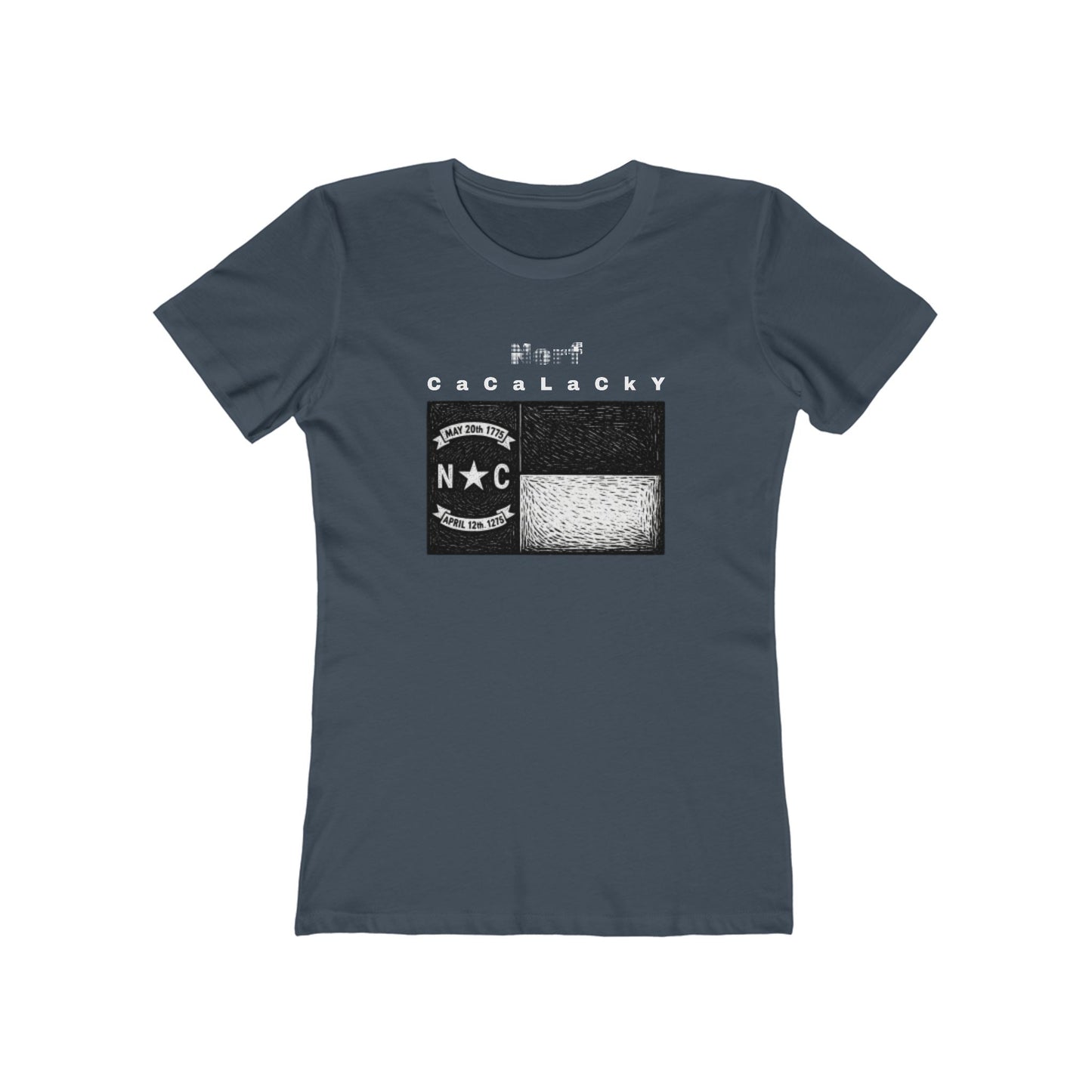 Norf Cacalacky Tee - Women’s Boyfriend Fit Celebration T-Shirt
