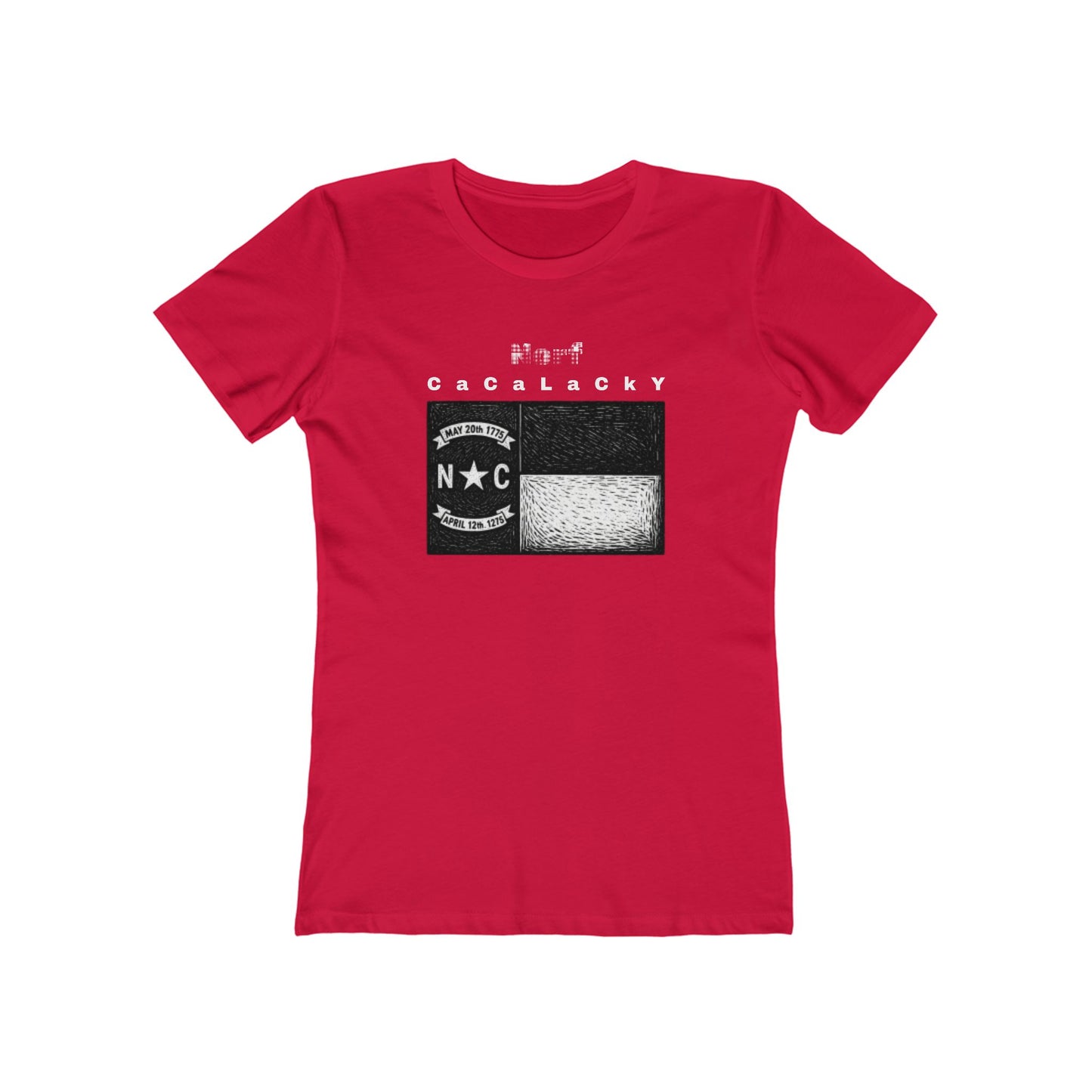 Norf Cacalacky Tee - Women’s Boyfriend Fit Celebration T-Shirt
