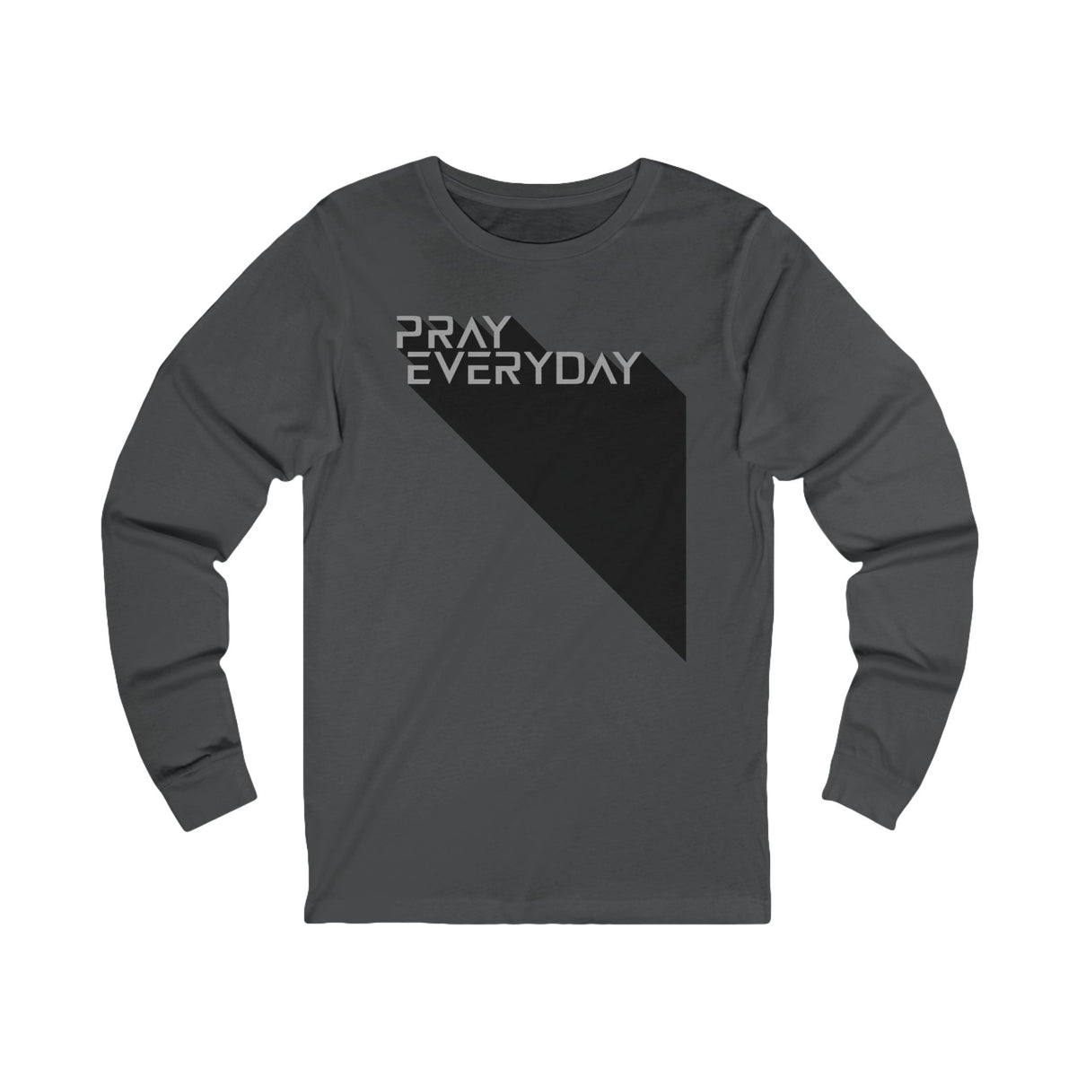 Pray Everyday - Women's Graphic Long Sleeve Tee BC3501